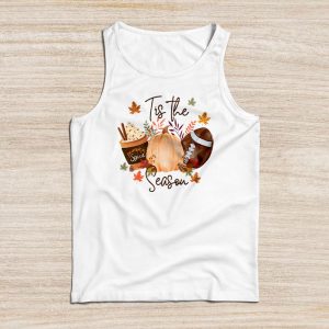 Thanksgiving Shirts For Family Tis The Season Pumpkin Leaf Latte Special Tank Top 8