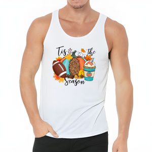 Tis The Season Pumpkin Leaf Latte Fall Thanksgiving Football Tank Top 3 5