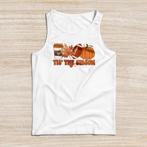 Thanksgiving Shirts For Family Tis The Season Pumpkin Leaf Latte Special Tank Top 1