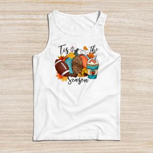 Thanksgiving Shirts For Family Tis The Season Pumpkin Leaf Latte Special Tank Top 6