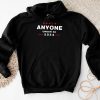 Anyone Under 80 2024 FUNNY Hoodie