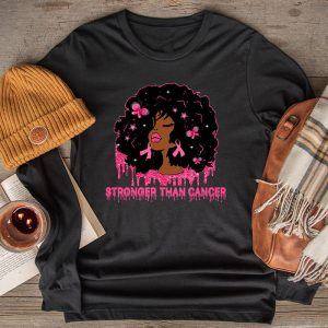 Black Women Melanin Queen Stronger Than Breast Cancer Fight Longsleeve Tee 2 2