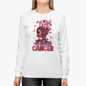 Black Women Queen Stronger Than Breast Cancer Pink Ribbon Longsleeve Tee 3 4