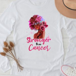 Breast Cancer Warrior Shirt Black Women Stronger Than Breast Cancer Special Longsleeve Tee