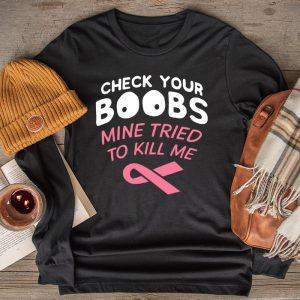 Breast Cancer Awareness Shirt Check Your Boobs Survivor Gift Longsleeve Tee 2 1