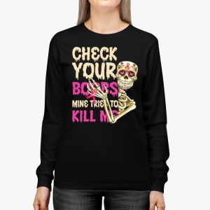 Breast Cancer Awareness Shirt Check Your Boobs Survivor Gift Longsleeve Tee 3 2