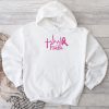 Breast Cancer Faith Breast Cancer Awareness Hoodie