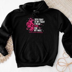 Breast Cancer Shirt Her Fight Is My Fight Perfect Husband Gift Hoodie