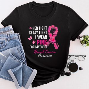 Breast Cancer Shirt Her Fight Is My Fight Perfect Husband Gift T-Shirt