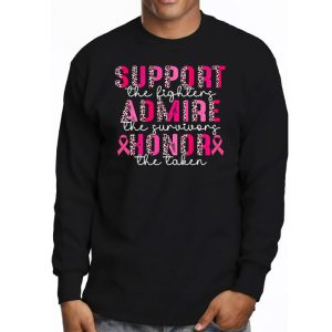 Breast Cancer Support Admire Honor Breast Cancer Awareness Longsleeve Tee 3