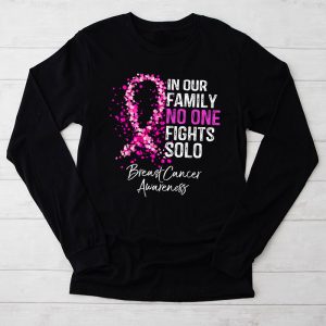 Breast Cancer Support Family No One Fights Solo Special Gift Longsleeve Tee