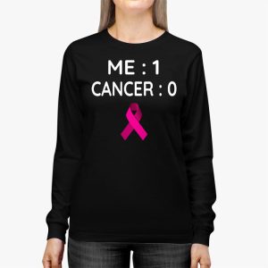 Cancer 0 Me 1 Shirt Breast Cancer Awareness Survivor Gift Longsleeve Tee 3 1