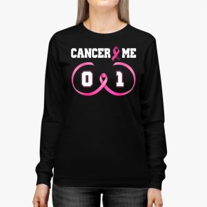 Cancer 0 Me 1 Shirt Breast Cancer Awareness Survivor Gift Longsleeve Tee 3 3