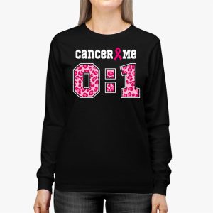 Cancer 0 Me 1 Shirt Breast Cancer Awareness Survivor Gift Longsleeve Tee 3