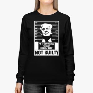 Donald Trump Police Mugshot Photo Not Guilty 45 47 President Longsleeve Tee 2 2