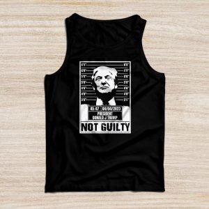 Donald Trump Police Mugshot Photo Not Guilty 45-47 President Tank Top