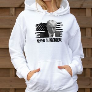 Donald Trump never surrender Mug shot august 24 2023 Hoodie 3 4