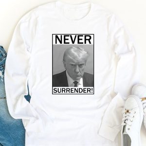 Donald Trump never surrender Mug shot august 24 2023 Longsleeve Tee 1 1