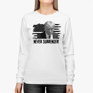 Donald Trump never surrender Mug shot august 24 2023 Longsleeve Tee 2 4