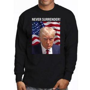 Donald Trump never surrender Mug shot august 24 2023 Longsleeve Tee 3