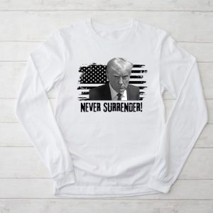 Funny Trump Shirts Donald Trump Never Surrender Mug Shot Special Longsleeve Tee