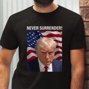 Donald Trump never surrender Mug shot august 24 2023 T Shirt 3