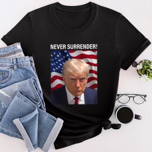 Donald Trump never surrender Mug shot august 24 2023 T-Shirt