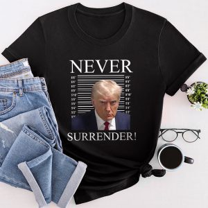 Donald Trump never surrender Mug shot august 24 2023 T-Shirt