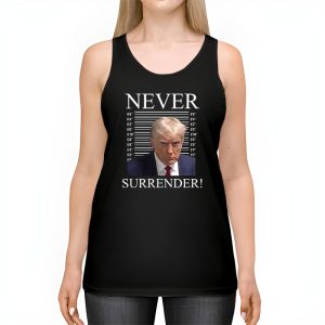 Donald Trump never surrender Mug shot august 24 2023 Tank Top 2 2