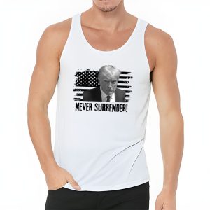 Donald Trump never surrender Mug shot august 24 2023 Tank Top 3 4