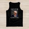 Donald Trump never surrender Mug shot august 24 2023 Tank Top