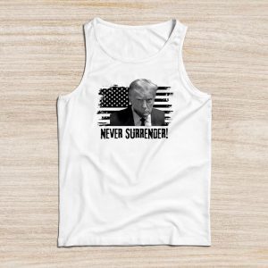 Funny Trump Shirts Donald Trump Never Surrender Mug Shot Special Tank Top