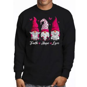 Faith Hope Love Pink Ribbon Gnome Breast Cancer Awareness Longsleeve Tee 3 2