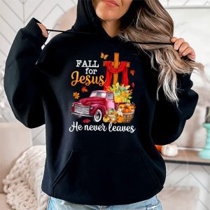 Fall For Jesus He Never Leaves Cross Jesus Christian Lover Hoodie 2 2