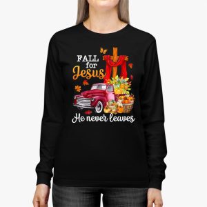 Fall For Jesus He Never Leaves Cross Jesus Christian Lover Longsleeve Tee 2 2