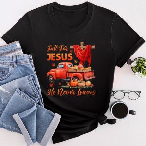 Thanksgiving Family Shirts Fall For Jesus He Never Leaves Special T-Shirt