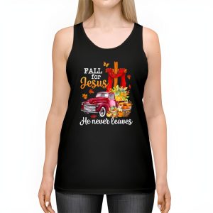 Fall For Jesus He Never Leaves Cross Jesus Christian Lover Tank Top 2 2