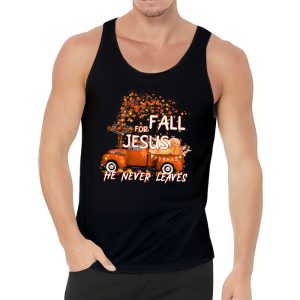 Fall For Jesus He Never Leaves Cross Jesus Christian Lover Tank Top 3 4