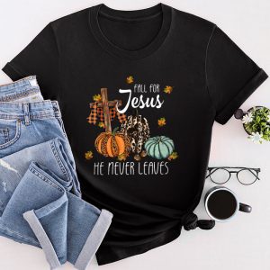 Fall For Jesus He Never Leaves Pumpkin Autumn Thanksgiving T-Shirt