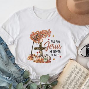 Fall For Jesus He Never Leaves Pumpkin Autumn Thanksgiving T-Shirt