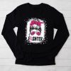 Fighter Messy Bun Breast Cancer Awareness Pink Warrior Longsleeve Tee