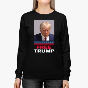 Free Donald Trump Mugshot Longsleeve Tee 2 3