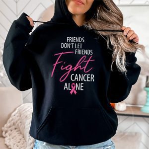 Friends Dont Fight Alone Breast Cancer Awareness Hoodie 2 2