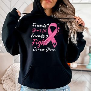 Friends Dont Fight Alone Breast Cancer Awareness Hoodie 2 4