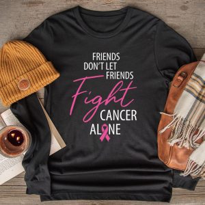 Friends Dont Fight Alone Breast Cancer Awareness Longsleeve Tee 2 2