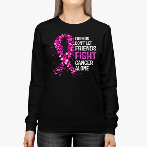 Friends Dont Fight Alone Breast Cancer Awareness Longsleeve Tee 3 1