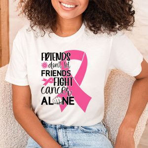 Friends Dont Fight Alone Breast Cancer Awareness T Shirt 2 3