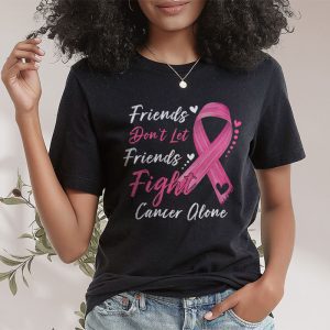 Friends Dont Fight Alone Breast Cancer Awareness T Shirt 2 4