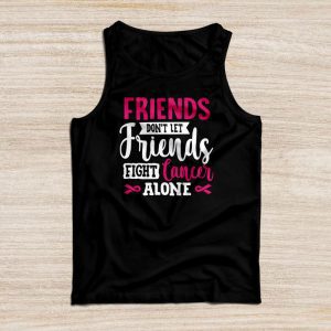 Friends Don't Fight Alone Breast Cancer Awareness Tank Top