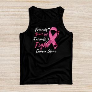 Friends Don't Fight Alone Breast Cancer Awareness Tank Top